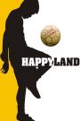 Happyland