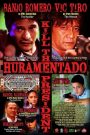 Huramentado: Kill the President