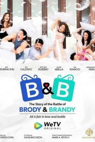 B&B: The Story of the Battle of Brody & Brandy