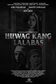 Huwag Kang Lalabas