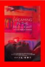 Dreaming in the Red Light