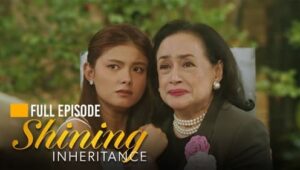 Shining Inheritance: Season 1 Full Episode 48