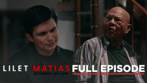 Lilet Matias: Attorney-at-Law: Season 1 Full Episode 188