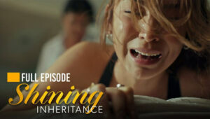 Shining Inheritance: Season 1 Full Episode 87